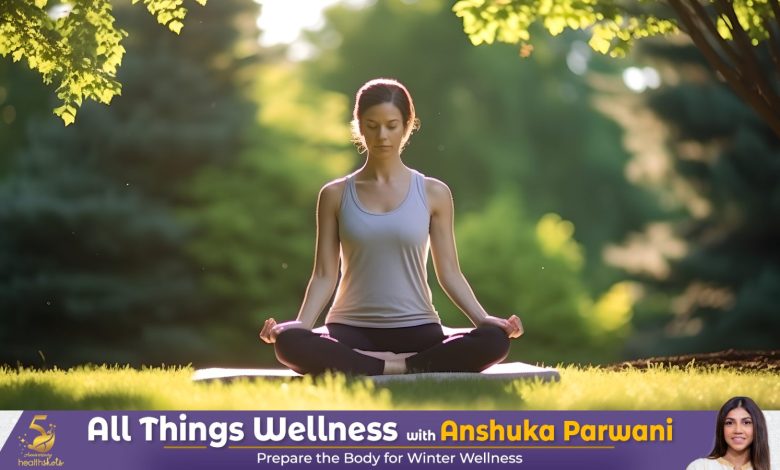 Yoga for immunity: How to prepare the body for winter wellness | All Things Wellness with Anshuka Parwani